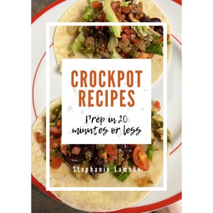 Crockpot Recipes: Meal Prep in 20 Minutes or Less - Etsy