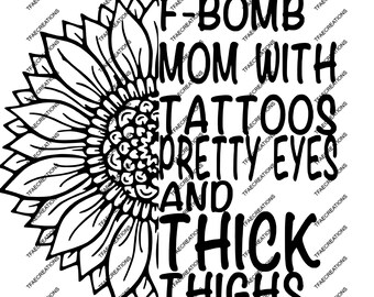 Free Free 205 F Bomb Mom Sunflower Svg SVG PNG EPS DXF File