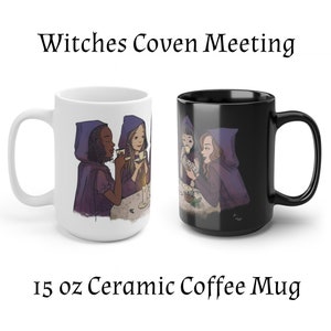 Witches Drinking Tea 15 oz Ceramic Coffee Mug| Halloween Mug | Witchcraft Occult Cup | Witch Coven Meeting | Magic | Large Witch Coffee Mug