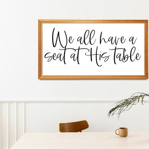 We all have a seat at His Table | Dining Room Signs | Dining Room Wall Decor | Kitchen Signs | We all have a seatSign Wood