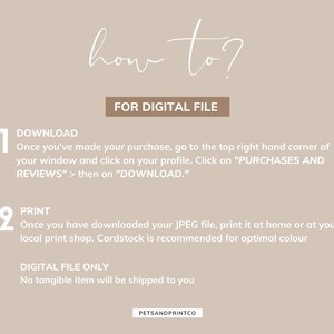 Op de afbeelding: Een instructiehandleiding voor het downloaden van een digitaal bestand met de tekst "how to?" en "FOR DIGITAL FILE". De handleiding legt uit hoe je een digitaal bestand kunt downloaden na aankoop en hoe je het thuis of bij een lokale drukker kunt afdrukken. De handleiding geeft ook aan dat het bestand alleen digitaal is en dat er geen tastbaar item wordt verzonden. De tekst "PETSANDPRINTCO" staat onderaan de handleiding.