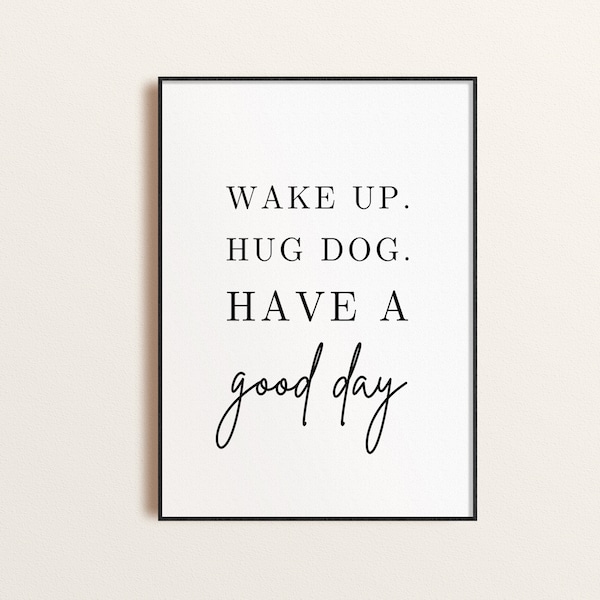 Minimalist Dog Quote Art Print, Funny Dog Lover Gift (Digital Download)