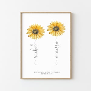 Custom Best Friend Gift, Sister Gifts, Personalized Sunflower Friendship Print, Long Distance Gift, Family Custom Birthday Gift,Best Friend