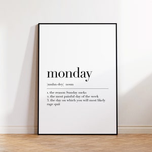 Monday, Monday Poster, Monday Definition Print, Monday Quote Wall Art, Monday Wall Decor, Dictionary Poster, Home Office Decor