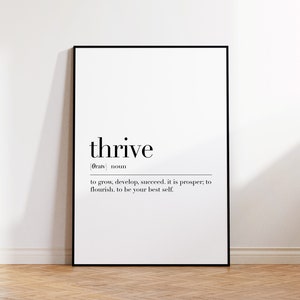 Thrive, Thrive Print, Thrive Poster, Thrive Sign, Thrive Wall Art, Thrive Definition Print, Thrive Quote Print, Thrive Gifts