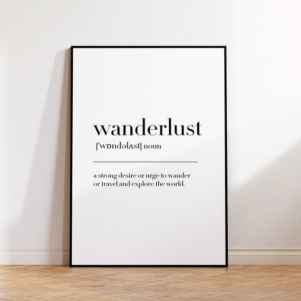 Wanderlust, Wanderlust Print, Wanderlust Poster, Wanderlust Definition, Wanderlust Wall Decor Poster, Wanderlust Gifts