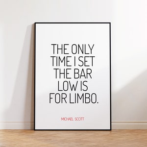 The Only Time I Set, Michael Scott, Michael Scott Print, Michael Scott Quote Print, Funny Office Print, The Office Poster