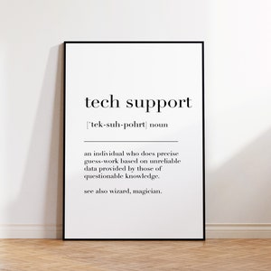 Tech Support, Tech Support Print, Tech Support Poster, Tech Support Definition, Tech Support Wall Decor, Tech Support Gift