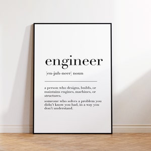 Engineer, Engineer Print, Engineer Poster, Gift For Engineer, Engineer Wall Art, Engineer Definition Print, Quote Print