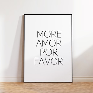More Amor Por Favor, More Amor Por Favor Print, More Amor Por Favor Poster, Love Quote Print, Minimalist Print, Quote Poster