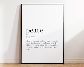 Peace, Peace Print, Peace Poster, Peace Sign, Peace Definition Print, Peace Gifts, Peace Quote Print, Peace Wall Art Poster