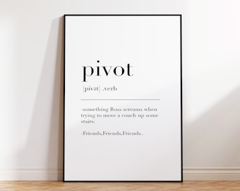 Pivote, Impresión de pivote, Cartel de pivote, Definición de pivote, Cartel de definición, Cartel de arte de pared de pivote, Programa de televisión de amigos, Impresión de programa de televisión