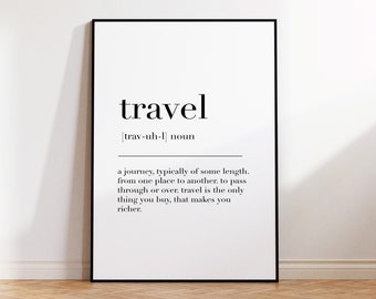 Travel, Travel Print, Travel Poster, Travel Definition, Travel Wall Decor Poster, Quote Print, Travel Definition Print