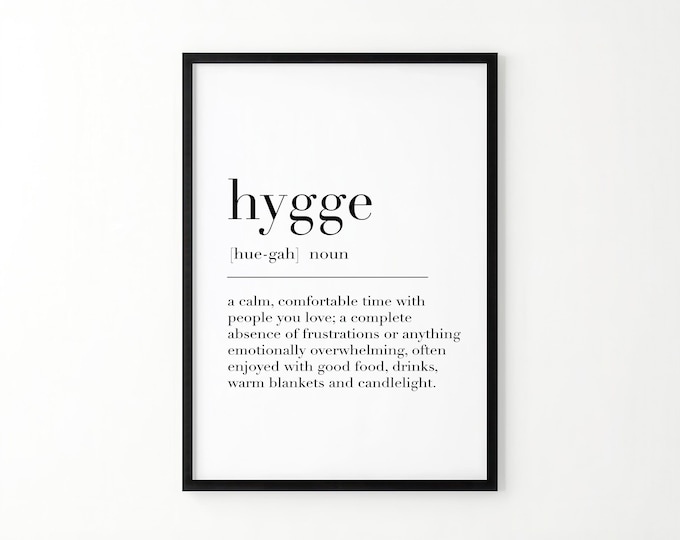 Hygge, Hygge Sign, Hygge Wall Art, Hygge Definition Print, Hygge Gifts, Hygee Quote, Nordic Art Print, Dictionary Poster