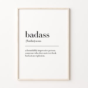 Badass, Badass Print, Badass Poster, Badass Definition, Badass Wall