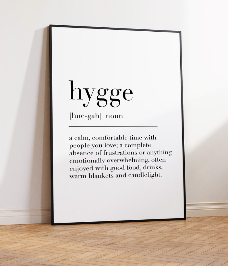 Hygge, Hygge Sign, Hygge Wall Art, Hygge Definition Print, Hygge Gifts, Hygee Quote, Nordic Art Print, Dictionary Poster image 10