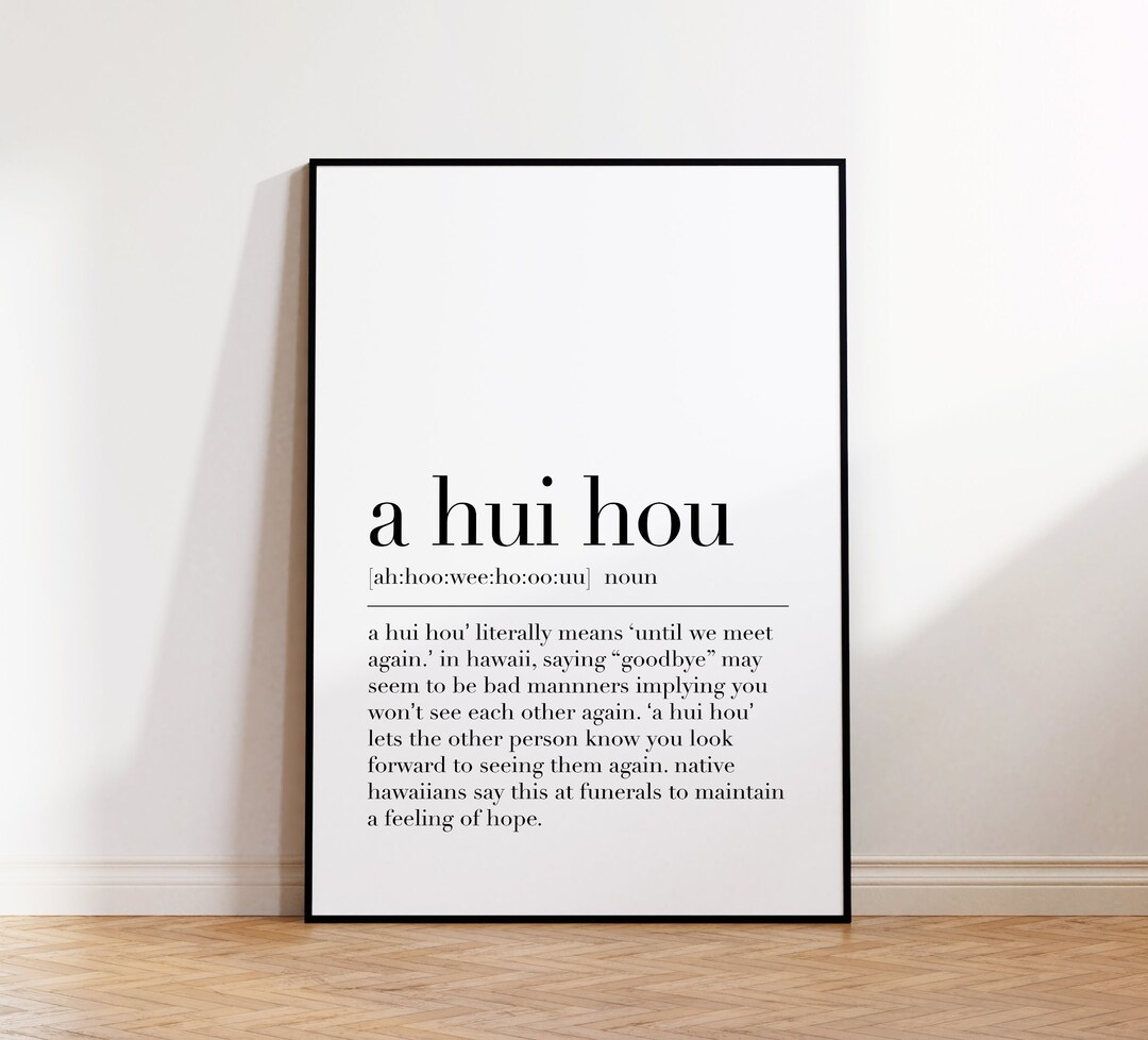 A Hui Hou Definition Print, A Hui Hou Poster, Hawaiian Prints, A Hui