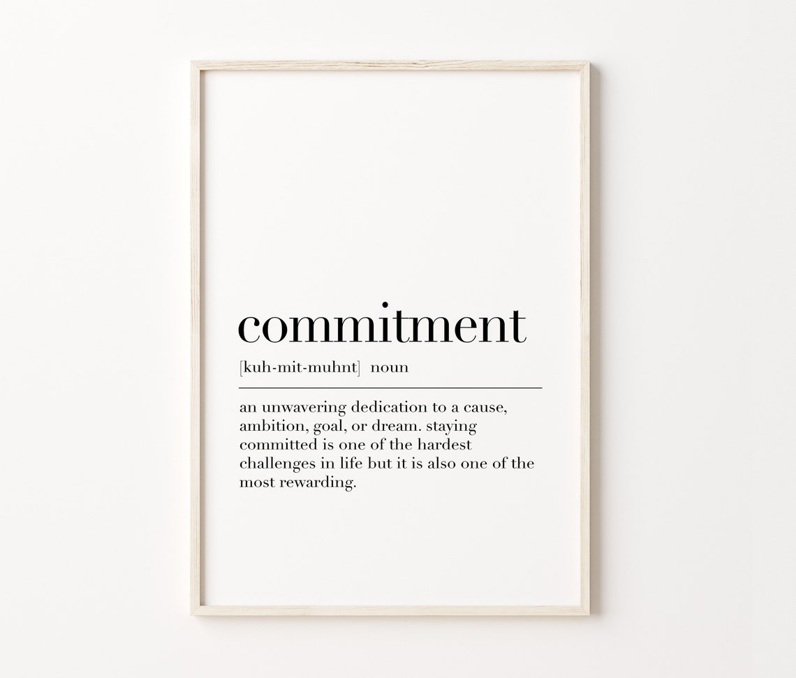 Commitment, Commitment Poster, Commitment Wall Decor, Commitment ...