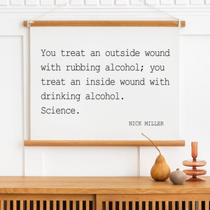You treat an outside wound with rubbing alcohol, Nick Miller Print, Nick Miller Poster, Nick Miller Quote Print, Wall Art