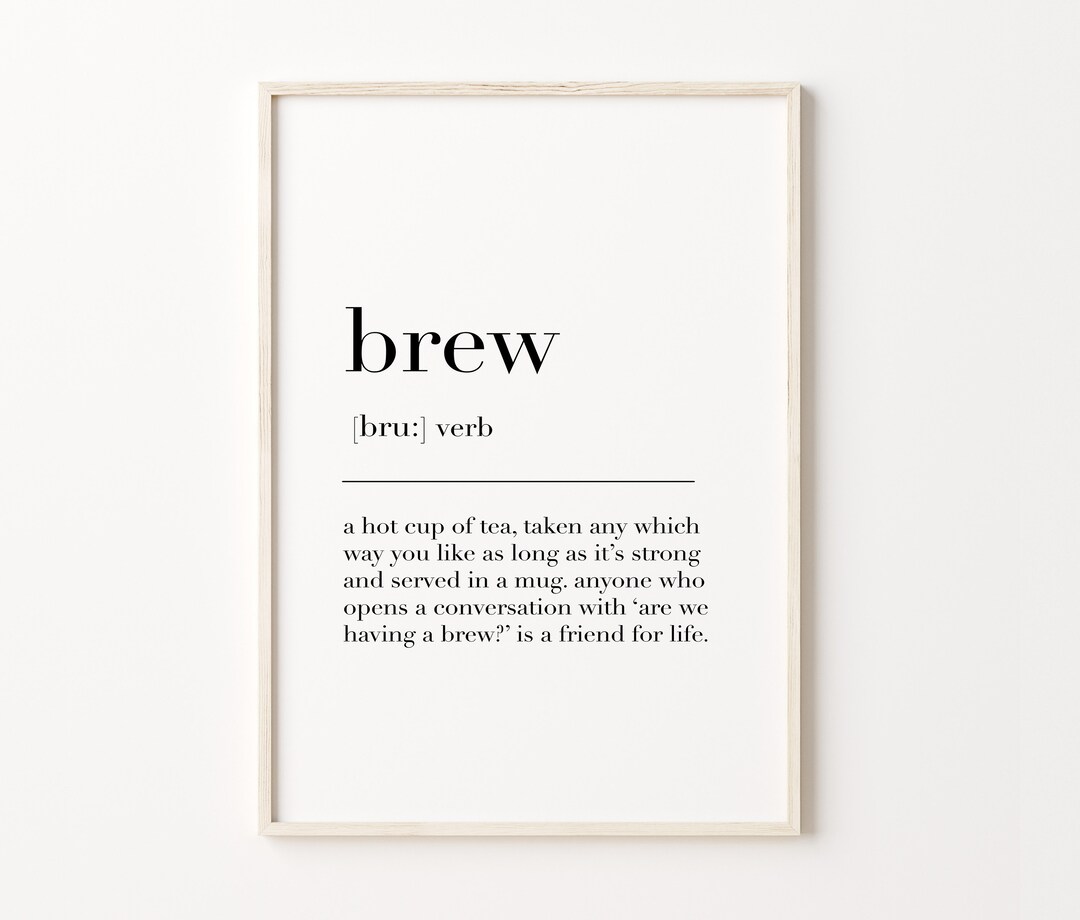 Brew Definition Print, Gift for Tea Lover, Drink Poster, Kitchen Print