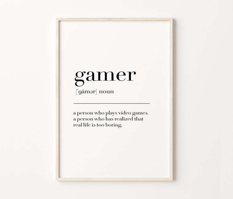 Gamer, Gamer Print, Gamer Poster, Gamer Definition, Gamer Wall Decor ...
