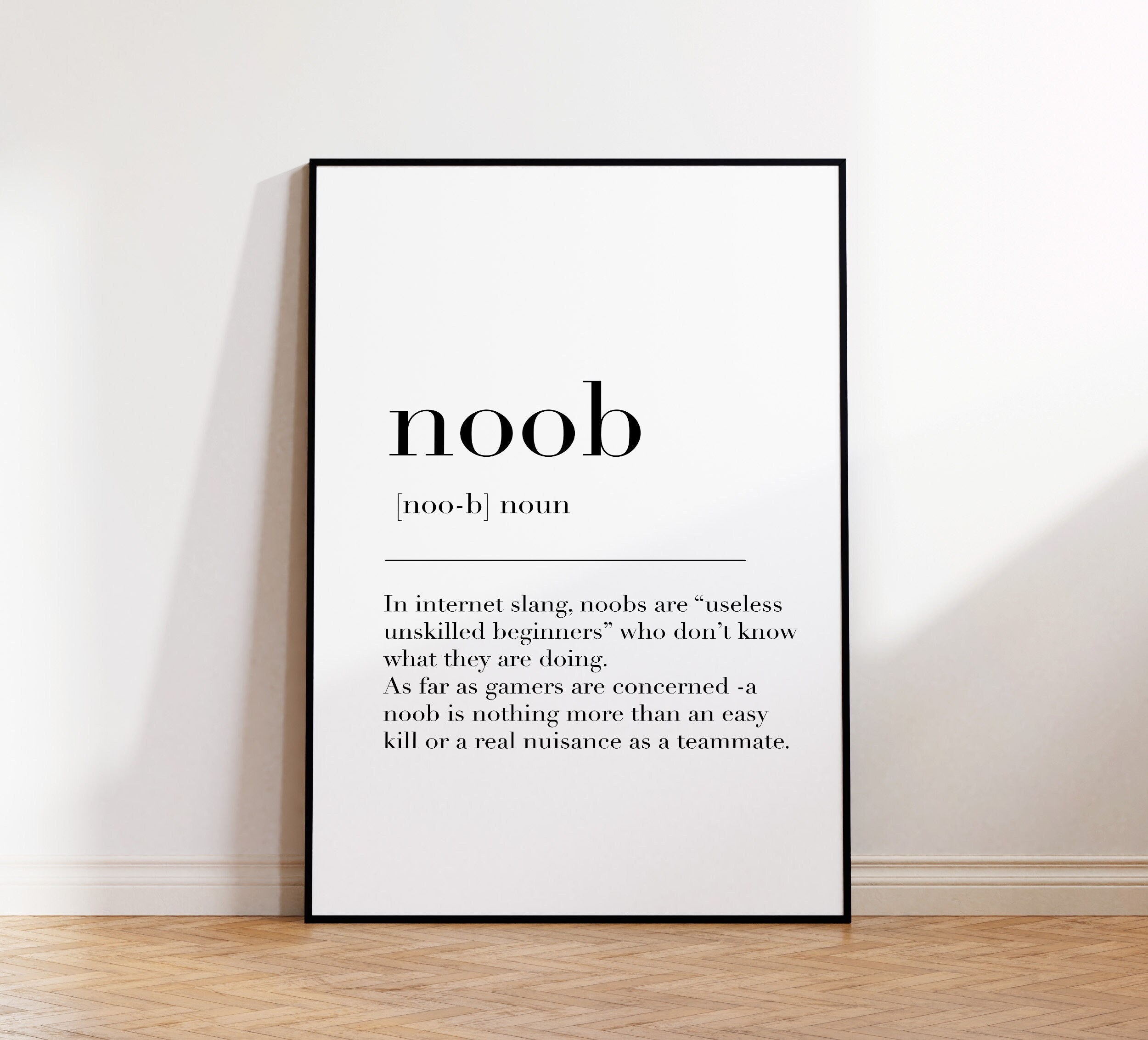 Noob, Noob Print, Noob Poster, Noob Definition, Noob Wall Decor Poster, Noob Definition Print, Noob Gifts, Noob Quote Print