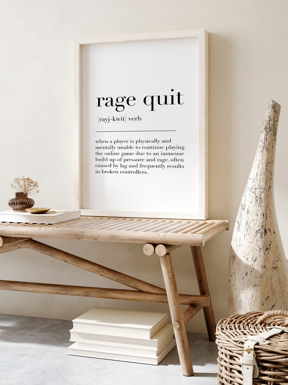 RAGE QUIT DEFINITION Print Wall Art Print Rage Quit Print 