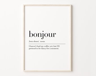 Gift for Bonjour, Bonjour Definition Print, Bonjour Wall Art