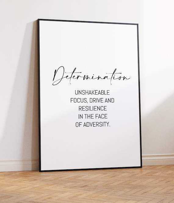 Determination, Determination Print, Determination Poster