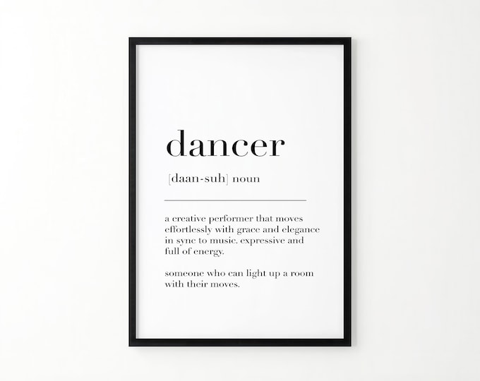 Gift for Dancer, Dancer Definition Print, Dancing Wall Art, Dance Poster, Dance Print, Dancer Gift, Dance Sign, Dancer Art