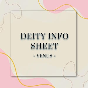 May include: A cream-colored info sheet with the text "DEITY INFO SHEET + VENUS +" in black. The background has pink and gold abstract shapes.