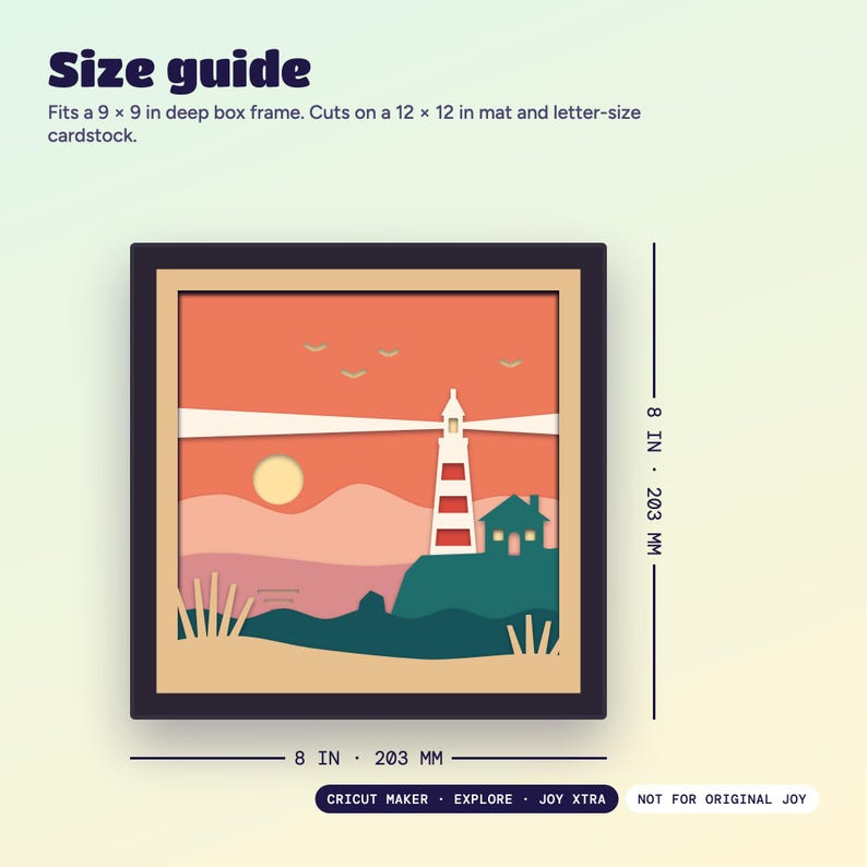 Size guide: the design is 8 x 8 inches (203 mm) and fits a 9 x 9 inch deep box frame. Works on Cricut Maker, Explore and Joy Xtra.