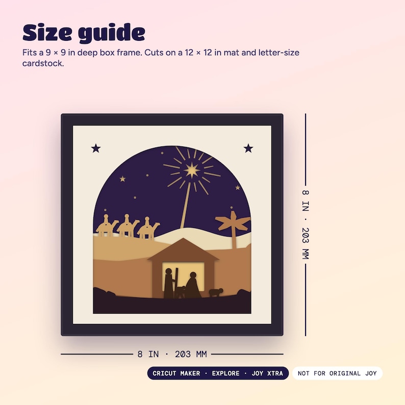 Size guide: the design is 8 x 8 inches (203 mm) and fits a 9 x 9 inch deep box frame. Works on Cricut Maker, Explore and Joy Xtra.