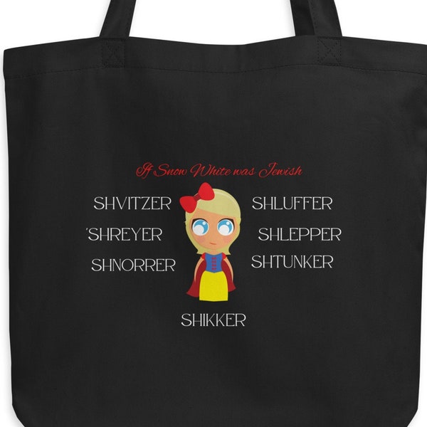 If Snow White Was Jewish -  White Writing - Yiddish Elves - Funny Yiddish Gift - Reusable Eco Tote Bag