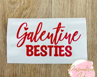 Galentine Besties Decal | Galentines Decal| Celebrating Besties