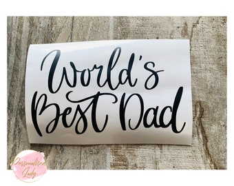 World's Best Dad Vinyl Decal |Father's Day Decals| Happy Father's Day