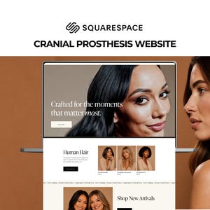 May include: A laptop screen displaying a Squarespace website titled Cranial Prosthesis Website. The homepage features the text Crafted for the moments that matter most, a Shop All button, a Human Hair section, and images of various hairstyles.