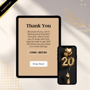 May include: A digital screen with a thank you message and a discount code "HEY20" for 20% off when purchasing 2 or more listings. The screen is next to a smartphone with a gold balloon number 20.