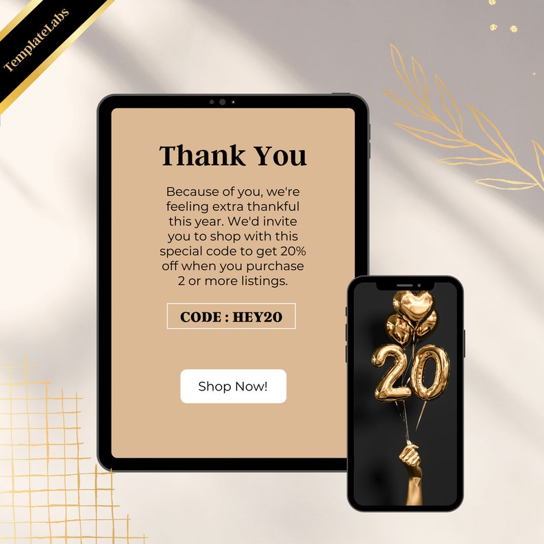 May include: A digital screen with a thank you message and a discount code "HEY20" for 20% off when purchasing 2 or more listings. The screen is next to a smartphone with a gold balloon number 20.