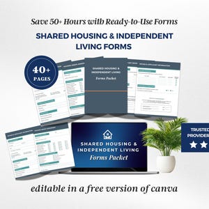 May include: A digital forms packet titled Shared Housing & Independent Living Forms, featuring 40+ pages of editable documents. The set includes a laptop display, multiple printed document pages, and text stating Save 50+ Hours with Ready-to-Use Forms.