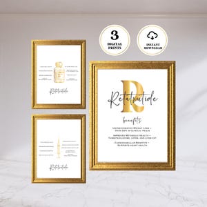 May include: Three framed prints with gold frames. The prints feature the word "Retatrutide" and related information. The largest print displays the word "benefits" and lists health benefits. Two circular icons read "3 DIGITAL PRINTS" and "INSTANT DOWNLOAD."