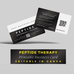 May include: Black and white business cards with the word "PEPTIDE" and business information. The cards include a QR code, website, and contact information. The bottom banner reads "PEPTIDE THERAPY Printable Business Card EDITABLE IN CANVA."