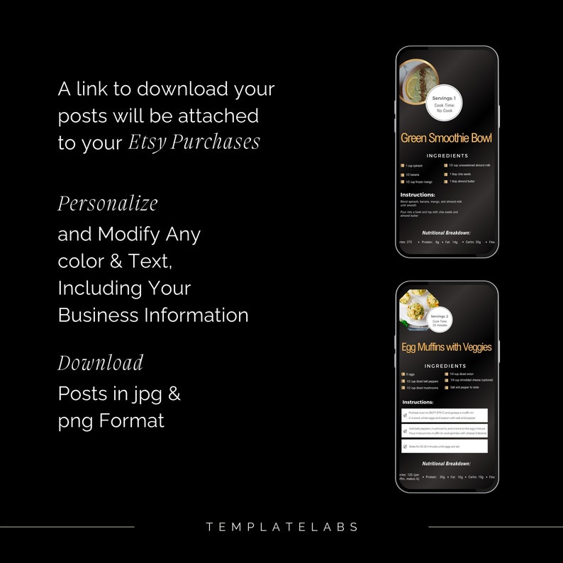 May include: Two black and gold phone mockups with recipe templates for a green smoothie bowl and egg muffins with veggies. The text on the mockups reads "Green Smoothie Bowl" and "Egg Muffins with Veggies".