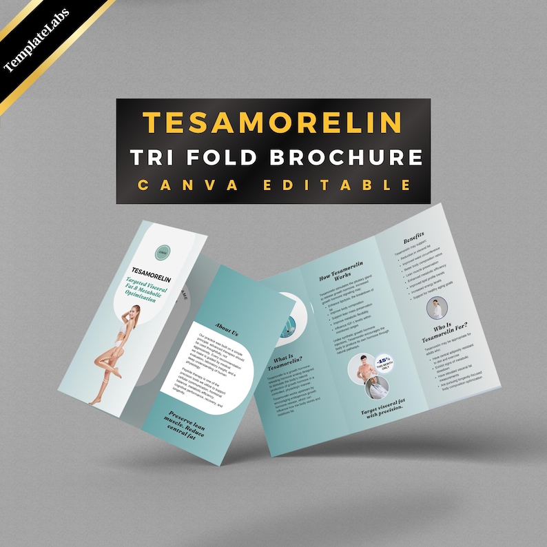 May include: A tri-fold brochure with the title "TESAMORELIN" in yellow and white text on a black background. The brochure is light blue and white, with text and images about the product. The words "CANVA EDITABLE" are also visible.