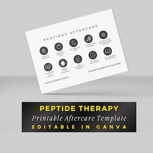 May include: A white printable template for peptide therapy aftercare, featuring icons and text. The top section reads "PEPTIDES AFTERCARE" with tips like "Prioritize Hydration" and "Manage Stress Effectively." The bottom banner says "PEPTIDE THERAPY Printable Aftercare Template EDITABLE IN CANVA."