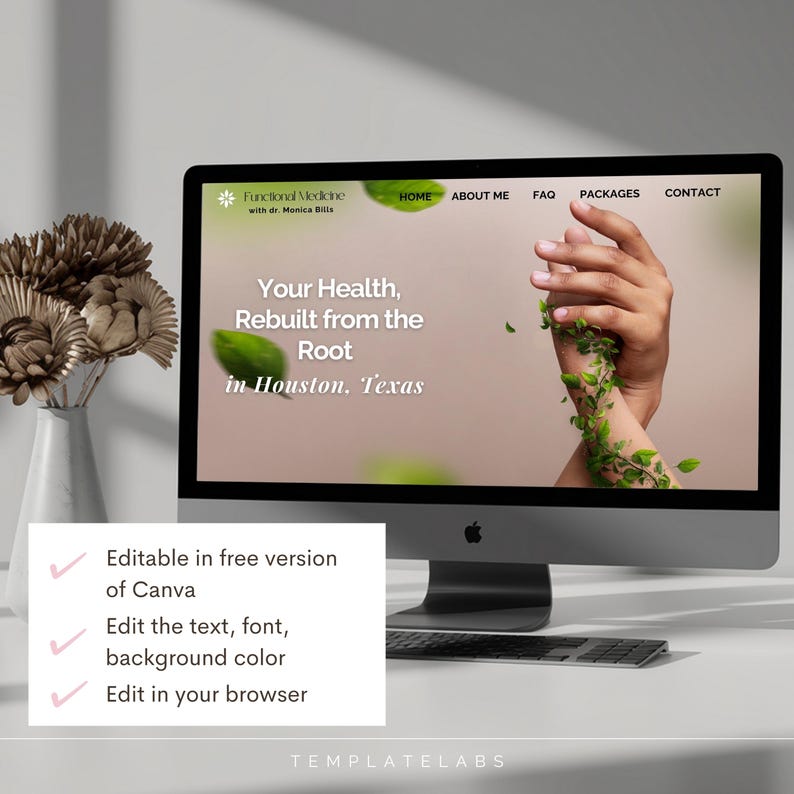 Puede incluir: Un ordenador de sobremesa muestra un sitio web de "Functional Medicine" con el texto "Your Health, Rebuilt from the Root in Houston, Texas." La pantalla muestra una mano con vides verdes. Una tarjeta blanca enumera las funciones de edici&oacute;n de Canva.