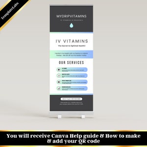 May include: A black and white retractable banner with a blue and green color scheme. The banner advertises IV Vitamins and Boosters. The text on the banner reads "MyDripVitamins IV Vitamins & Boosters IV Vitamins The Secret to Optimal Health! Transform your health with our premium IV Vitamin Therapy - Get 20% off your first session today! Our Services IV Vitamins Boosters & Shots Private Primary Care Enhanced Wellness Get in touch: 000 1234 5689 www.website.com hello@company.com your company address here, city here 12345"