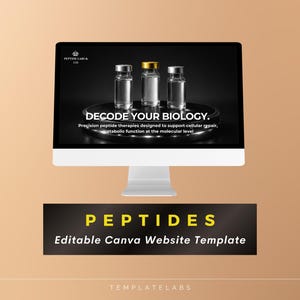 Puede incluir: Un monitor de ordenador muestra tres viales de vidrio con tapas plateadas y doradas sobre una superficie negra. El texto de la pantalla dice "DECODE YOUR BIOLOGY". Debajo, una pancarta negra con la palabra "PEPTIDES" y "Editable Canva Website Template."
