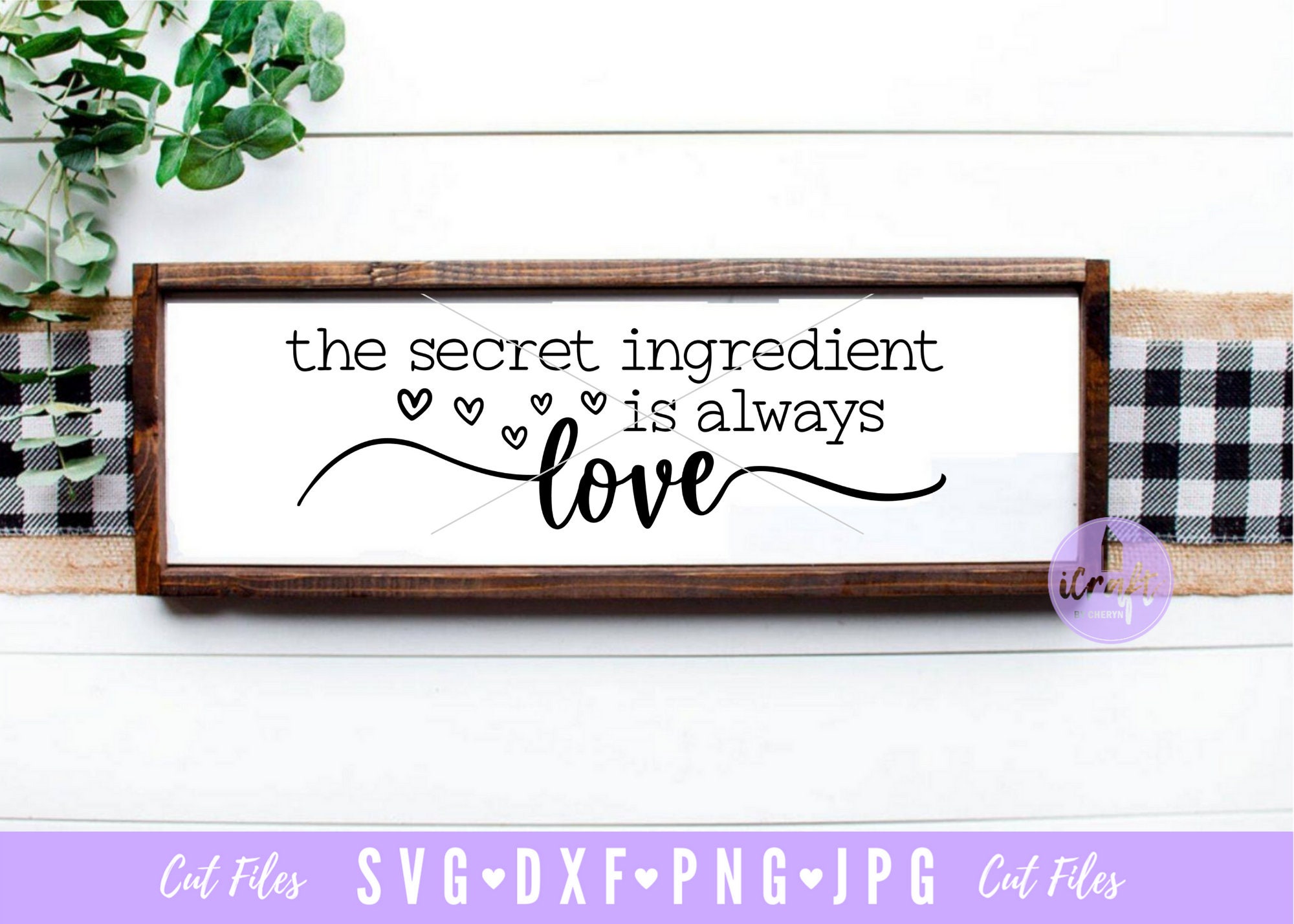 The Secret Ingredient is Always Love SVG, Kitchen Quotes Svg, Kitchen