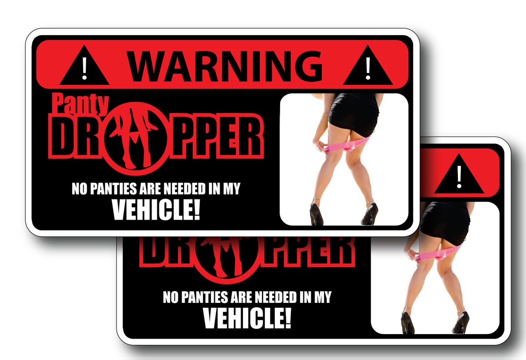 Warning Panty Dropper Bumper Sticker Vinyl Decal Sticker Etsy